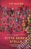 Città senza stelle libro