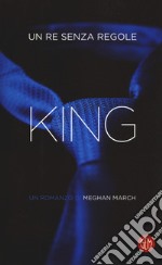 King. Un re senza regole libro