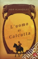 L'uomo di Calcutta. Con e-book libro