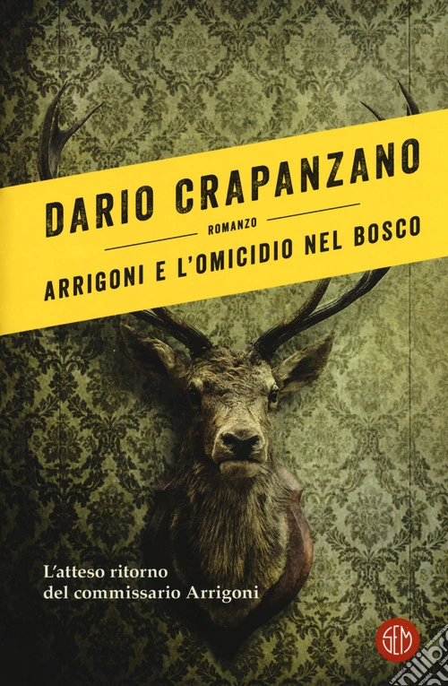 Arrigoni e l'omicidio nel bosco. Con e-book