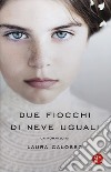 Due fiocchi di neve uguali libro