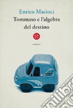 Tommaso e l'algebra del destino libro