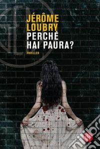 Perché hai paura?