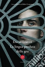 La lingua perduta delle gru libro