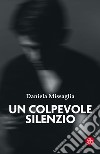 Un colpevole silenzio libro