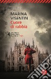 Cuore di rabbia libro di Visentin Marina