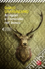 Arrigoni e l'omicidio nel bosco libro