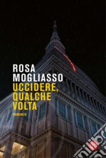 Uccidere, qualche volta