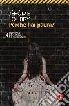 Perché hai paura? libro