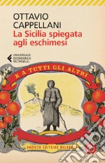 La Sicilia spiegata agli eschimesi. E a tutti gli altri