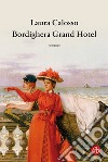 Bordighera grand hotel libro