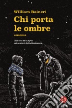 Chi porta le ombre libro