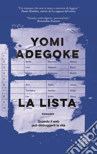 La lista. Quando il web può distruggerti la vita