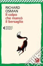 Il colpo che mancò il bersaglio libro