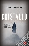 Cristallo libro di Sambrotta Livia