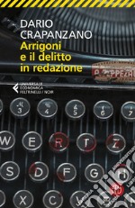 Arrigoni e il delitto in redazione libro