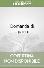 Domanda di grazia libro