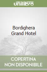 Bordighera Grand Hotel libro