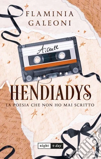 Hendiadys. La poesia che non ho mai scritto libro