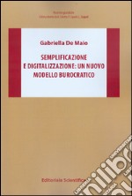 Semplificazione e digitalizzazione: un nuovo modello burocratico