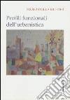 Profili funzionali dell'urbanistica libro di Stella Richter Paolo