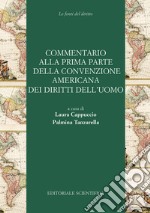 Commentario alla prima parte della convenzione americana dei diritti dell'uomo libro