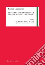 Lettera e spirito dei poteri. Idee di organizzazione costituzionale. Vol. 3: La discontinuità di crisi. Questioni costituzionali aperte libro