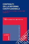 Contenuti della riforma costituzionale. Luci ed ombre della revisione costituzionale Renzi-Boschi libro