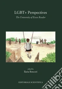 LGBT+Perspectives. The University of Essex Reader libro