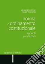 Norma e ordinamento costituzionale. Appunti per le lezioni libro