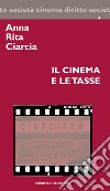 Il cinema e le tasse libro di Ciarcia Anna Rita