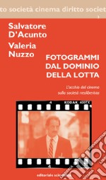 Fotogrammi dal dominio della lotta. L'occhio del cinema sulla società neoliberista