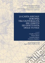 La carta sociale europea tra universalità dei diritti ed effettività delle tutele. Atti del Convegno di studi (Reggio Calabria, 26 febbraio 2016) libro