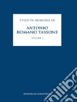 Studi in memoria di Antonio Romano Tassone. Vol. 1 libro