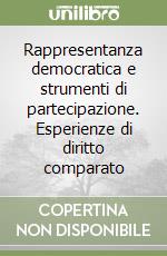 Rappresentanza democratica e strumenti di partecipazione. Esperienze di diritto comparato