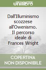 Dall'Illuminismo scozzese all'Owenismo. Il percorso ideale di Frances Wright