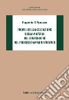 Profili della cessazione della materia del contendere nel processo amministrativo libro