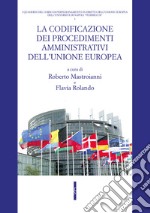 La codificazione dei procedimenti amministrativi dell'Unione europea libro