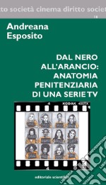 Dal nero all'arancio: anatomia penitenziaria di una serie TV libro