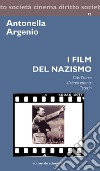 I film del nazismo. «Süss l'ebreo», «L'ebreo errante», «Terezin» libro