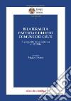 Bilateralità pattizia e diritto comune dei culti. A proposito della sentenza n. 52/2016 libro