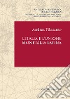 L'Italia e l'Unione monetaria latina libro di Filocamo Andrea