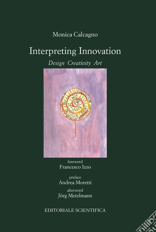 Interpreting innovation. Desing creativity art
