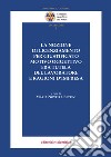 La nozione di licenziamento per giustificato motivo oggettivo fra tutela del lavoratore e ragioni d'impresa libro