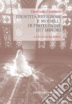 Identità religiose e modelli di protezione dei minori. La kafala islamica