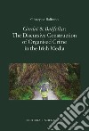 «Gardaí & Badfellas». The discursive construction of organised crime in the irish media libro di Balirano Giuseppe