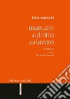 Manuale di diritto del lavoro libro