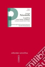 La politica come limite al diritto? Contrasti normativi oltre lo Stato libro