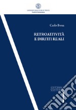 Retroattività e diritti reali libro