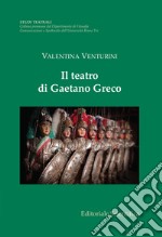 Il teatro di Gaetano Greco